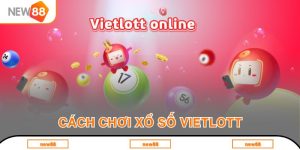 cách chơi xổ số Vietlott